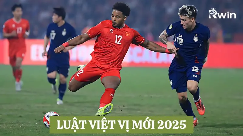 Luật việt vị mới được đưa ra và áp dụng trong các trận đấu 