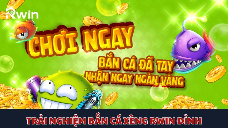 Tham gia, trải nghiệm những lần xả đạn mãn nhãn cùng bắn cá xèng Bl555