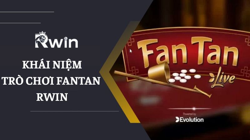 Tìm hiểu khái niệm của trò chơi Fantan Bl555